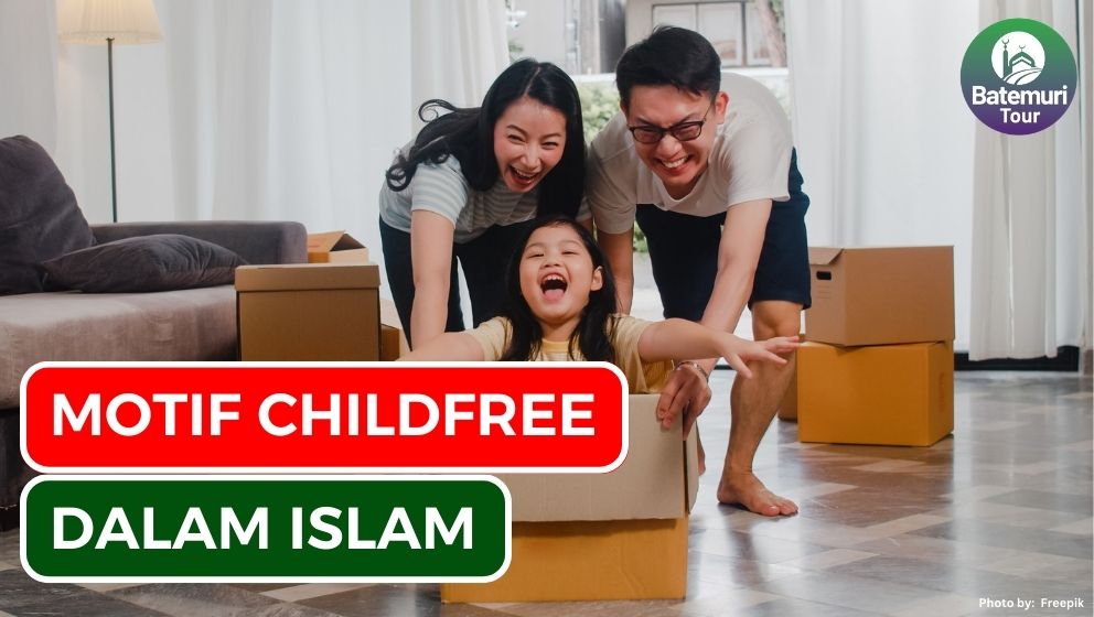 7 Motif Childfree yang Diperbolehkan dalam Islam